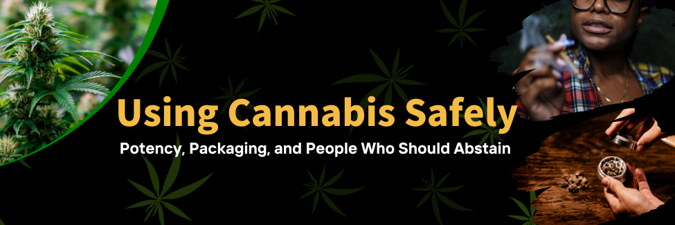 Using Marijuana Safely